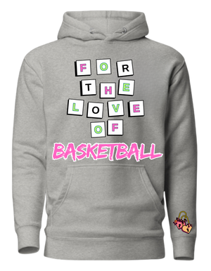 For The Love of Basketball Hoodie