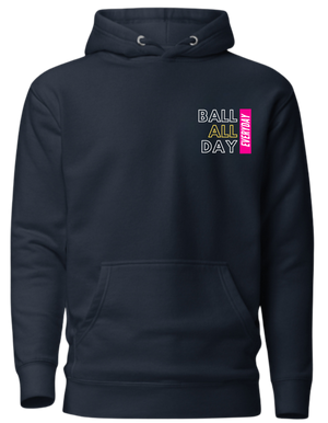 BALL ALL DAY HOODIES