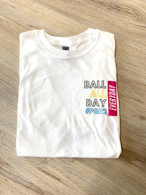 Ball All Day T-Shirt